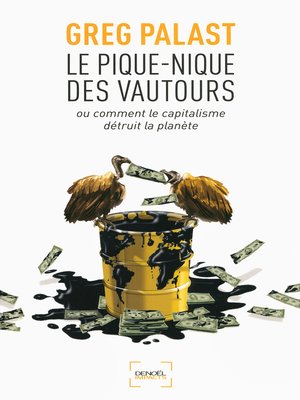 cover image of Le pique-nique des vautours. Ou comment le capitalisme détruit la planète
